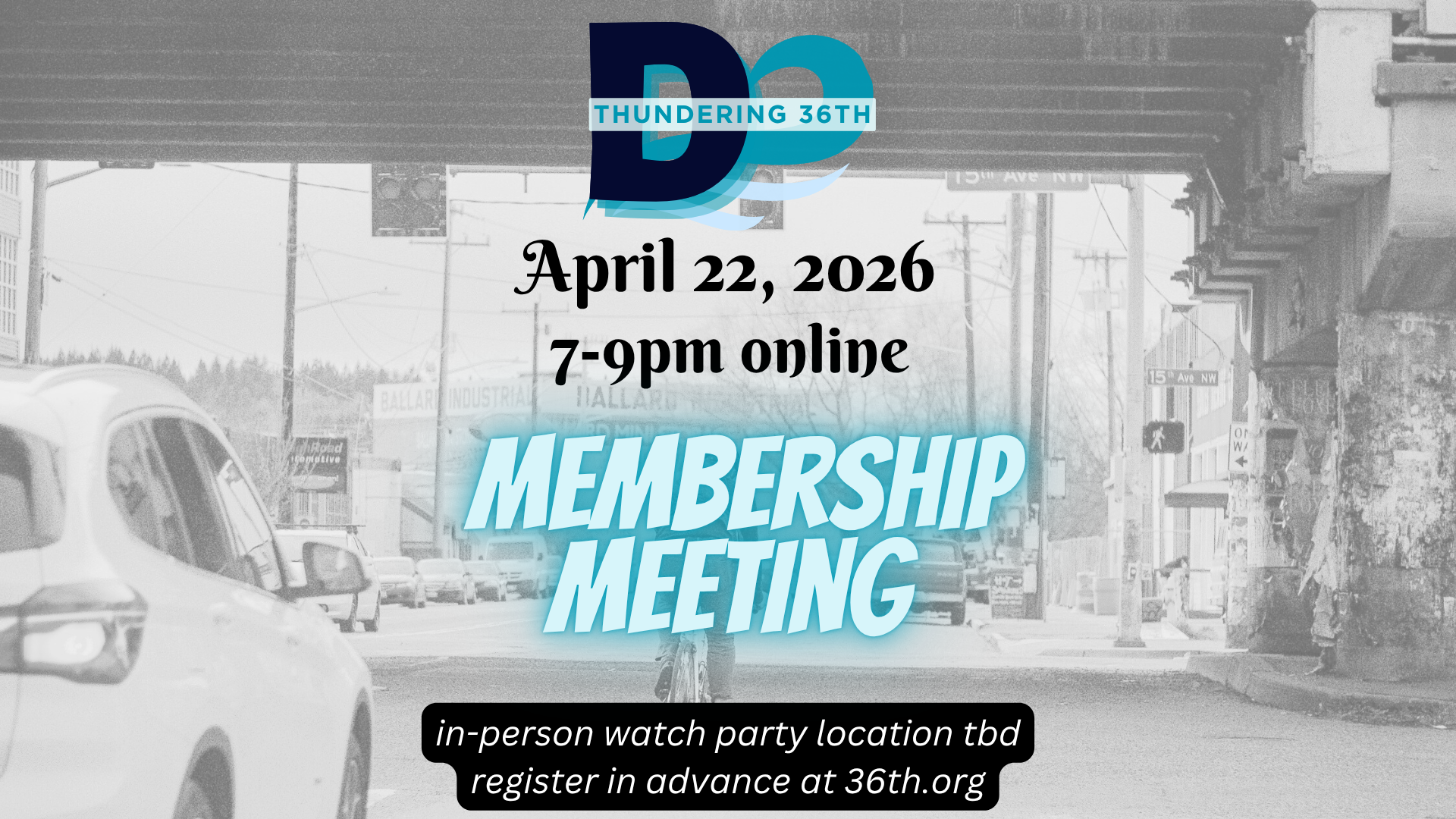 Thundering 36th April 22, 2026 7-9pm location tbd MEMBERSHIP MEETING for location updates register in advance at 36th.org