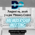 August 19, 2026 7-9 pm Phinney Center Membership Meeting in-person only - room 5 details at 36th.org