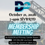 October 21, 2026 7-9pm HYBRID Membership Meeting IN PERSON at Phinney Center Room 7 OR ONLINE via Zoom register for Zoom at 36th.org