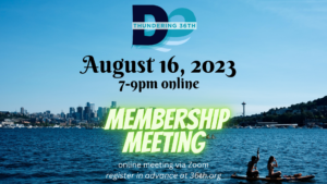 August 16 2023 7-9pm online Membership Meeting online via Zoom register in advance online at 36th.org