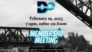 February 19, 2025 7-9pm online via Zoom Memberhips Meeting register in advance at 36th.org