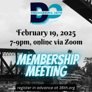 February 19, 2025 7-9pm online via Zoom Memberhips Meeting register in advance at 36th.org