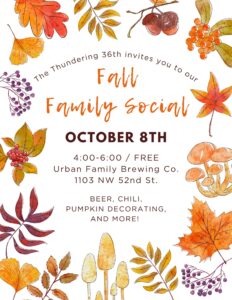 Fall Family Social October 8th 4-6pm / FREE Urban Family Brewing Co The Thundering 36th invites you to join us for our FREE Fall Family Social. Join us Sunday, October 8th @ Urban Family Brewing from 4:00-6:00pm for food, festive crafts, beer, and more! Bring your kids! Bring your neighbors! First round on the 36th! Soups and chilis, snacks, and sweets to be provided by the 36th! Fun crafts for the whole family! This event will serve as our annual fundraiser and we happily accept donations of any size so we can continue to grow the 36th and support our candidates. To become an official sponsor of our Family Fall Social, please contribute $100. To make your donation please visit: https://secure.anedot.com/36th-district-democrats/cb23660d2ee823e99e708 We can't wait to see you there! 36th Fall Family Social Sunday, October 8th 4:00-6:00pm Urban Family Brewing 1103 NW 52nd St, Seattle, WA 98107 BEER, CHILI, PUMPKIN DECORATING, AND MORE