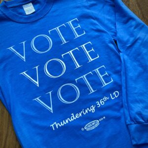 Vote Vote Vote Thundering 36th LD