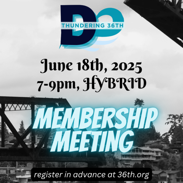 June 18th 2025 7-9pm Hybrid Membership Meeting register in advance at 36th.org