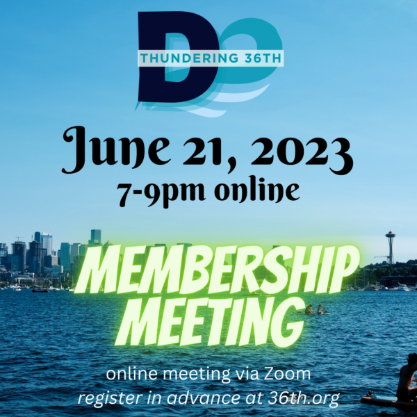 Thundering 36th June 21, 2023 7-9pm online MEMBERSHIP MEETING online meeting via Zoom register in advance at 36th.org