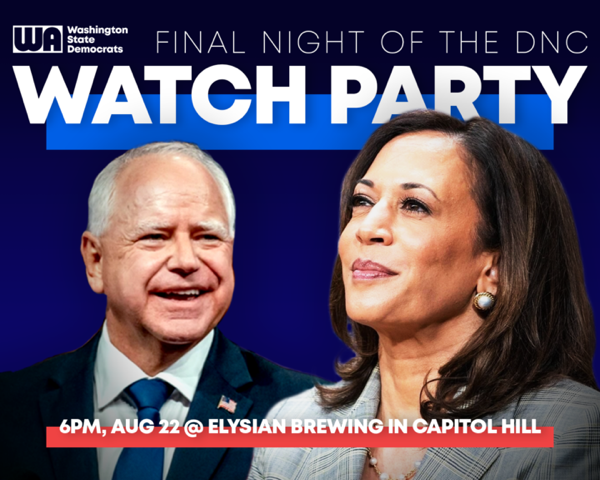 Event: Democratic National Convention Watch Party with the Washington State Democrats Date: Thursday, August 22nd Time: 6pm Location: Elysian Brewing Capitol Hill - 1221 Pike Street, Seattle